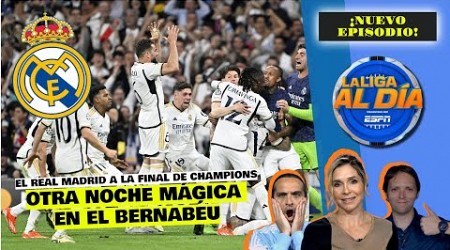 REAL MADRID A LA FINAL DE CHAMPIONS, los detalles de otra REMONTADA ÉPICA en Europa | La Liga Al Día