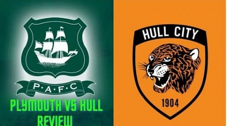 Sir Joe Edwards!!!! Plymouth VS Hull Review!!! Plus What Next