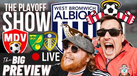 WEST BROM v SOUTHAMPTON PLAYOFF PREVIEW SHOW LIVE #SFC #WBAFC