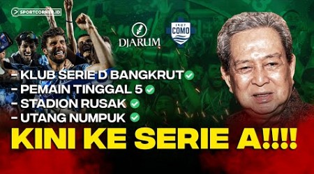 JUNGKIR BALIK DJARUM BANGUN COMO DARI NOL HINGGA MASUK SERIE A