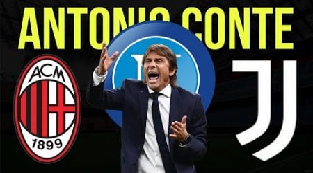 ANTONIO CONTE, LA DIFFERENZA TRA NAPOLI, MILAN E JUVE