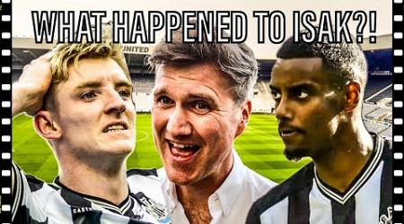 What was wrong with Isak + why was NUFC final ball so bad?