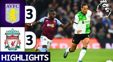 Aston Villa vs Liverpool (3-3) | All Goals &amp; Extended Highlights | Premier League 2023/24