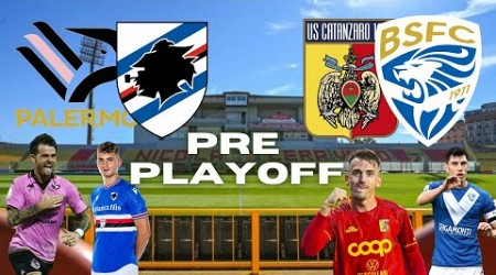 ANALISI PLAYOFF PRIMO TURNO! CATANZARO-BRESCIA E PALERMO-SAMPDORIA!