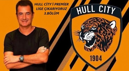 Hull City&#39;yi Premier Lig&#39;e Taşıyoruz! - FC 24 Serüveni #3