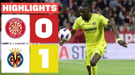 GIRONA FC 0 - 1 VILLARREAL CF | RESUMEN LALIGA EA SPORTS