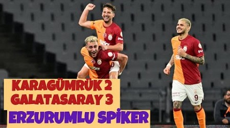 Karagümrük 2-3 Galatasaray | Erzurumlu Spiker