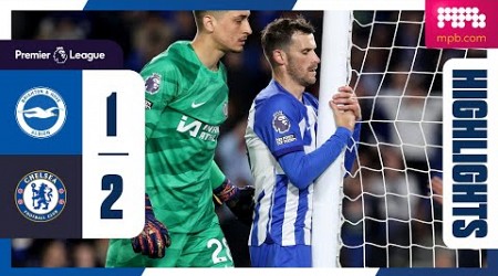 PL Highlights: Brighton 1 Chelsea 2