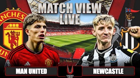 MANCHESTER UNITED 3-2 NEWCASTLE LIVE | MATCH VIEW