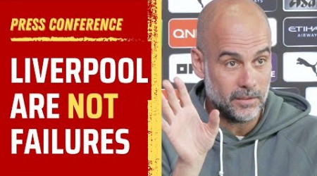 Pep Guardiola insists &quot;Liverpool are NOT failures&quot;