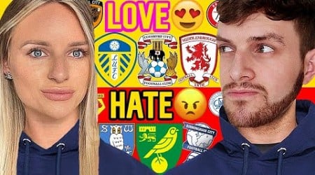 WHICH CHAMPIONSHIP CLUBS DO WE LOVE &amp; HATE? 