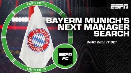 Who will be Bayern Munich’s next manager? | ESPN FC