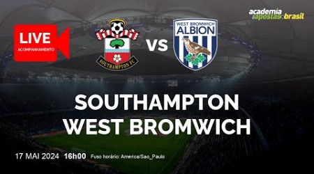 SOUTHAMPTON X WEST BROMWICH AO VIVO | INGLATERRA - CHAMPIONSHIP - ACESSO PLAY-OFFS - SEMIFINAIS |...