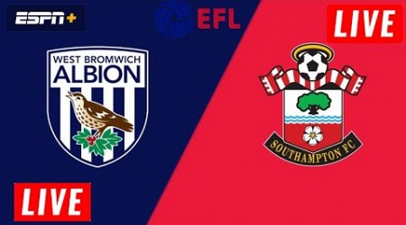 WEST BROMWICH ALBION VS SOUTHAMPTON LIVE | 2024 EFL CHAMPIONSHIP SEMI-FINAL FULL MATCH