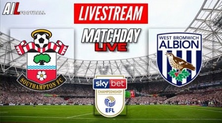 SOUTHAMPTON vs WEST BROM Live Stream Football EFL CHAMPIONSHIP PLAYOFF SEMI FINAL Coverage Free