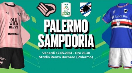 PALERMO - SAMPDORIA | PLAYOFF SERIE B 2023/24 - DIRETTA LIVE CRONACA, STATISTICHE &amp; CAMPO 3D