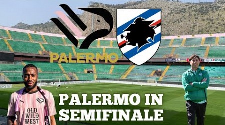 PALERMO MERITATAMENTE IN SEMIFINALE! BATTUTA LA SAMPDORIA! PALERMO-SAMPDORIA 2-0 PLAYOFF SERIE B!