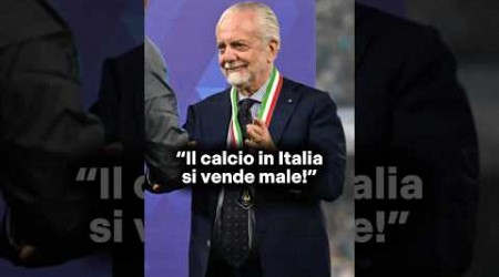 De Laurentiis: “Il calcio in Italia si vende male!“ #sscnapoli #calcio #seriea