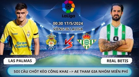 Nhận Định Soi Kèo Bóng Đá - Trận bóng LAS PALMAS và REAL BETIS chiến thắng sẽ thuộc về ai?