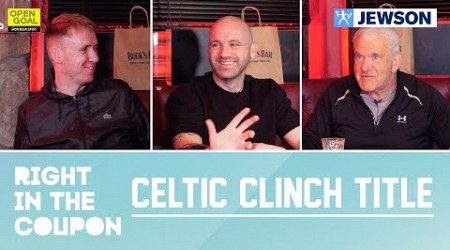 CELTIC CLINCH TITLE &amp; ARE 3-IN-A-ROW CHAMPIONS! | Right In The Coupon