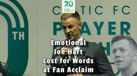 Emotional Joe Hart Lost for Words at Fan Acclaim - 20th Celtic Player of the Year Awards - 12.05.24