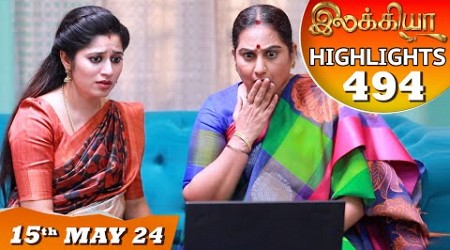 Ilakkiya Serial | EP 494 Highlights | 15th May 2024 | Shambhavy | Nandan | Sushma Nair