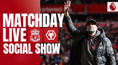 Matchday Live: Liverpool vs Wolves | Premier League Final Day build-up at Anfield