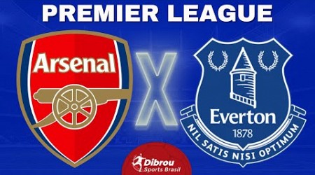 ARSENAL X EVERTON AO VIVO | PREMIER LEAGUE - RODADA 38 | NARRAÇÃO