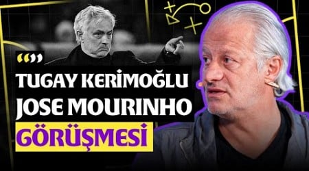 José Mourinho &amp; Tugay Kerimoğlu Görüşmesi | Galatasaray&#39;ın Başarısının Sırrı | Maestro