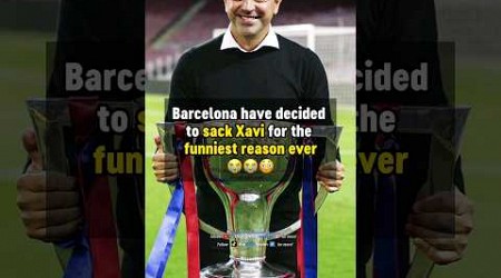 Why Barcelona are sacking Xavi 