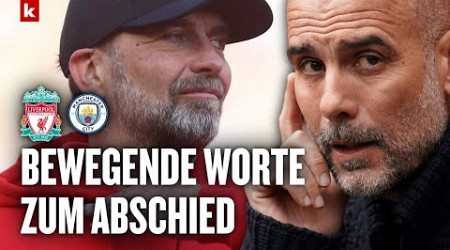 Guardiola kämpft mit den Tränen: &quot;Ich werde Jürgen Klopp sehr vermissen&quot;