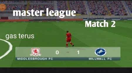 Match 2 CARRER MODE ●MIDDLESBROUGH FC VS MILLWALL FC●