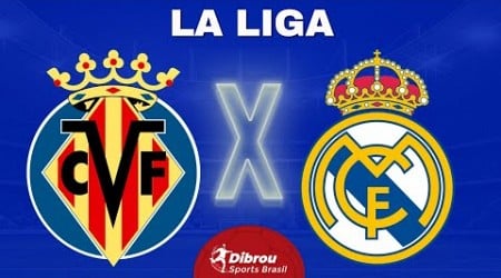 VILLARREAL X REAL MADRID AO VIVO | LA LIGA - RODADA 37 | NARRAÇÃO