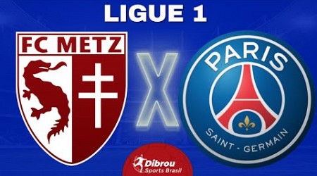 METZ X PSG AO VIVO | LIGUE 1 - RODADA 34 | NARRAÇÃO