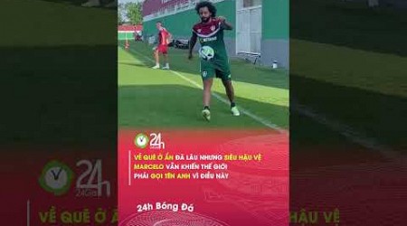 Marcelo đỡ bước 1 khiến Lukaku phải tôn làm sư phụ#24hbongda #shorts #24hmedia