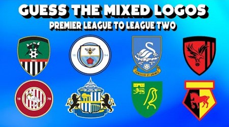 Guess Premier League to League Two Logos (Mixed Logos) | Logo Quiz | English Football Quiz