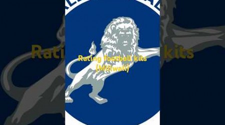 Rating football kits (Millwall) Suggestion from @greeniuscaesar #fooballshorts #football #viral