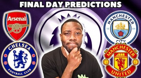 My Premier League Final Day Predictions!