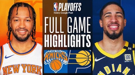 #2 KNICKS at #6 PACERS | FULL GAME 6 HIGHLIGHTS | May 17, 2024