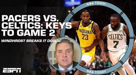 Brian Windhorst’s keys to Pacers vs. Celtics Game 2 