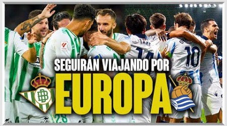 ¿SE ESTÁ VALORANDO LO CONSEGUIDO POR REAL SOCIEDAD Y REAL BETIS?