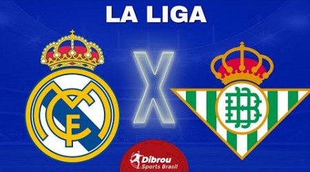 REAL MADRID X BETIS AO VIVO | LA LIGA - RODADA 38 | NARRAÇÃO