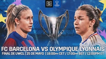 FC Barcelona vs. Lyon | Partido Entero De La Final De La UEFA Women&#39;s Champions League 2023-24