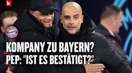 Kompany zu Bayern? Guardiola ist begeistert: &quot;Bin verliebt in Bayern&quot;