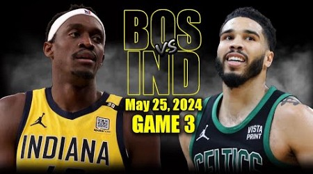 Boston Celtics vs Indiana Pacers Full Game 2 Highlights - May 25, 2024 | 2024 NBA Playoffs