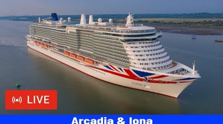 SHIPS TV - Arcadia &amp; Iona Departing Port of Southampton (LIVE)