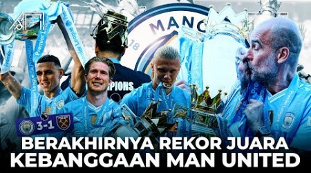 Pesta Membungkam Rekor yang Selalu Dibanggakan Fans Ahli Sejarah! Kronologi Man City Juara EPL