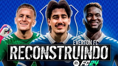 RECONSTRUINDO O EVERTON!! FC24 | Modo Carreira