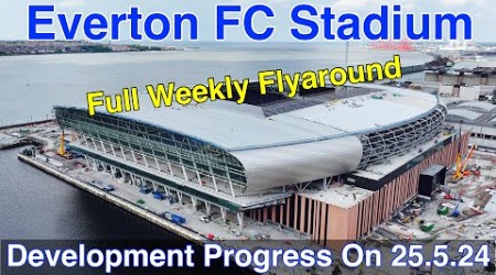 NEW Everton FC Stadium at Bramley Moore Dock. A Full FlyAround!