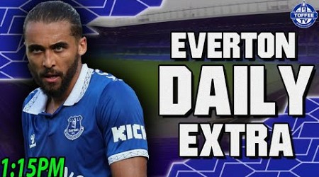 Should Everton Sell Calvert-Lewin If He Doesn&#39;t Sign A New Deal? | Everton Daily Extra LIVE